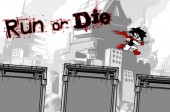 RUN OR DIE